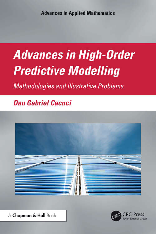 Book cover of Advances in High-Order Predictive Modeling: Methodologies and Illustrative Problems (Advances in Applied Mathematics)