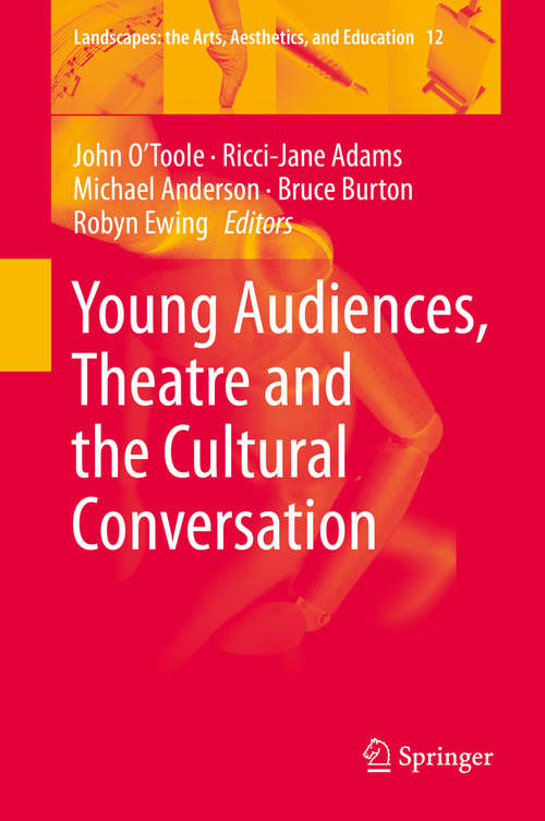 Book cover of Young Audiences, Theatre and the Cultural Conversation