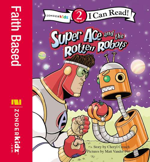 Book cover of Super Ace and the Rotten Robots: Level 2 (I Can Read! / Superhero Series)