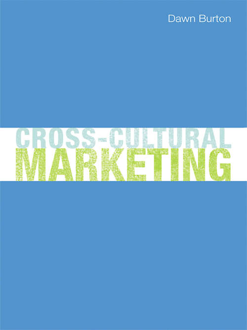 Book cover of Cross-Cultural Marketing: Theory, practice and relevance