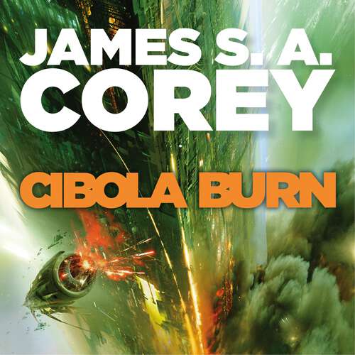 Book cover of Cibola Burn: Book 4 of the Expanse (now a Prime Original series) (Expanse #4)