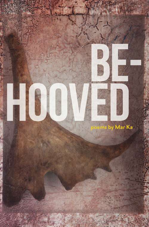 Book cover of Be-Hooved (The Alaska Literary Series)