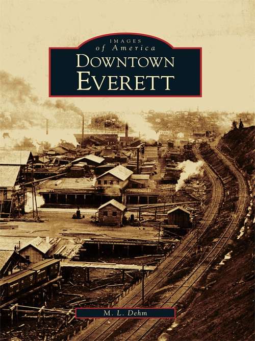 Book cover of Downtown Everett