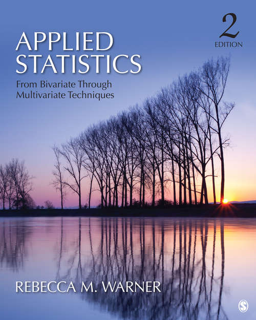 Book cover of Applied Statistics: From Bivariate Through Multivariate Techniques