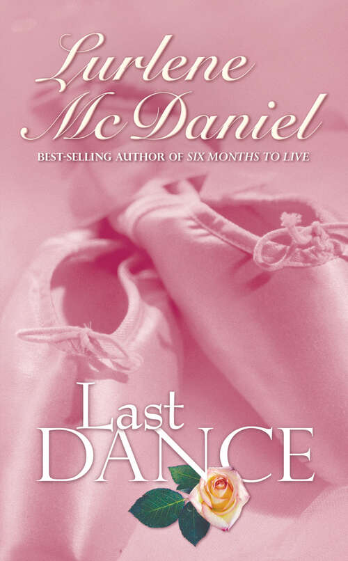 Book cover of Last Dance (Lurlene Mcdaniel Books Ser.)