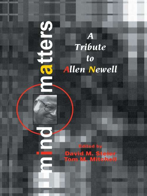 Book cover of Mind Matters: A Tribute To Allen Newell (Carnegie Mellon Symposia on Cognition Series)