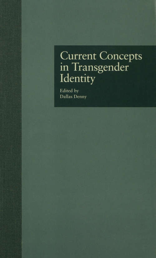 Book cover of Current Concepts in Transgender Identity (Garland Gay and Lesbian Studies #11)