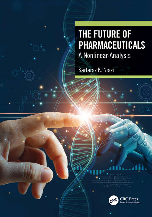 Book cover of The Future of Pharmaceuticals: A Nonlinear Analysis