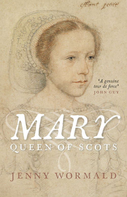 Book cover of Mary, Queen of Scots: Now A Major New Film (The Stewart Dynasty in Scotland #8)