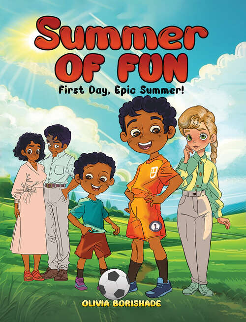 Book cover of Summer of Fun: First Day, Epic Summer!