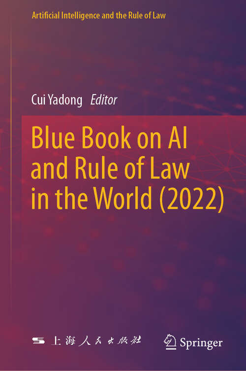 Book cover of Blue Book on AI and Rule of Law in the World (2022) (2024) (Artificial Intelligence and the Rule of Law)