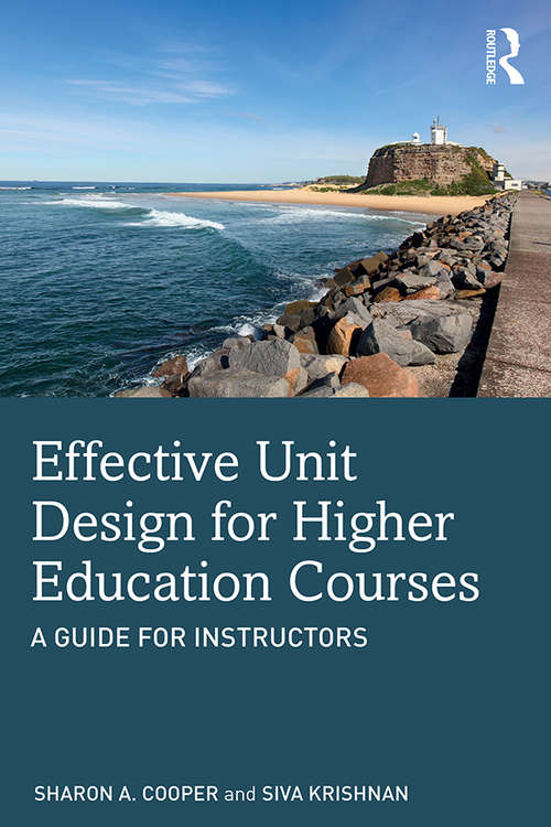 Book cover of Effective Unit Design for Higher Education Courses: A Guide for Instructors