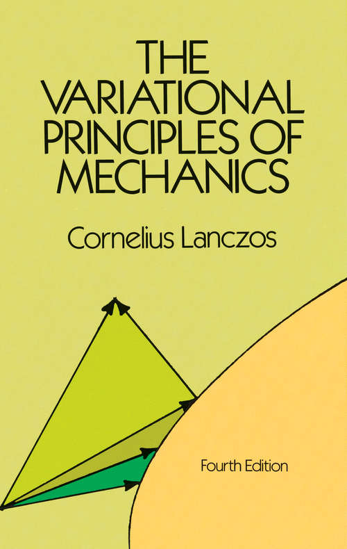 Book cover of The Variational Principles of Mechanics: Fourth Edition