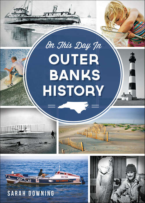 Book cover of On This Day in Outer Banks History (On This Day In Ser.)