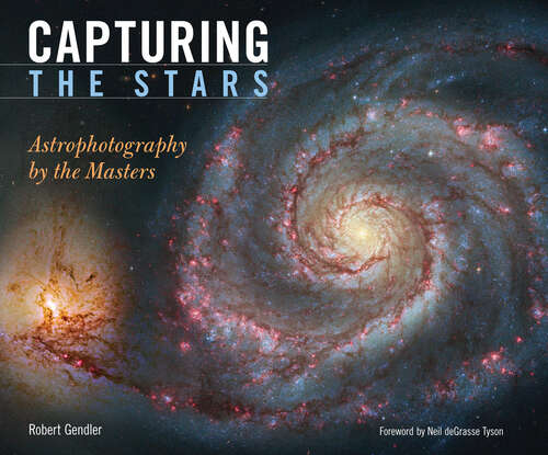 Book cover of Capturing the Stars: Astrophotography by the Masters