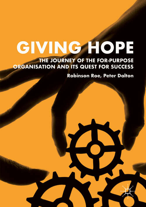 Book cover of Giving Hope: The Journey of the For-Purpose Organisation and Its Quest for Success (1st ed. 2019)