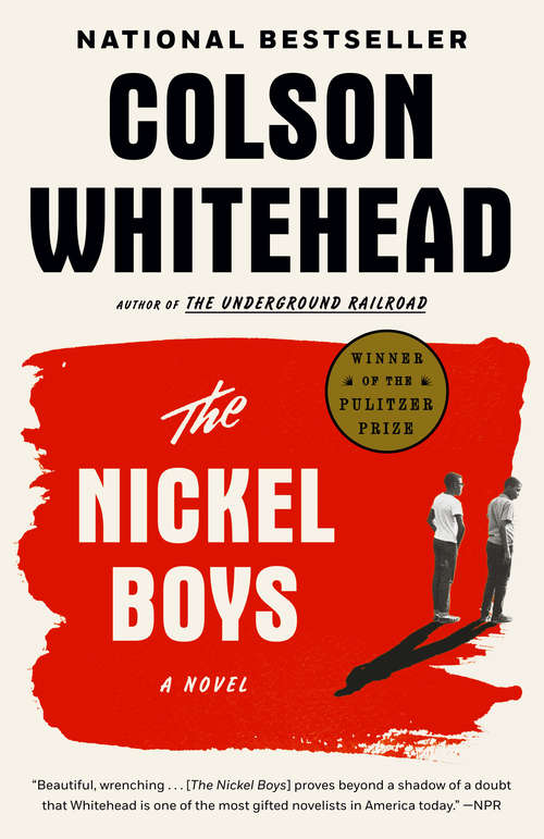 Book cover of The Nickel Boys (Winner 2020 Pulitzer Prize for Fiction): A Novel