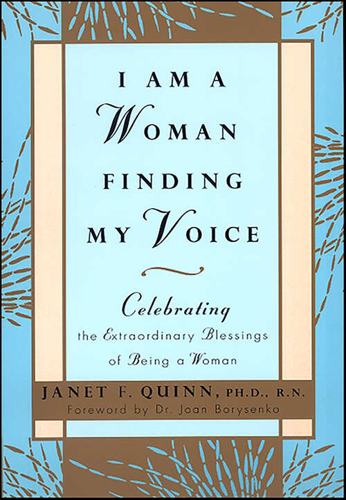Book cover of I Am a Woman Finding My Voice: Celebrating the Extraordinary Blessings of Being a Woman