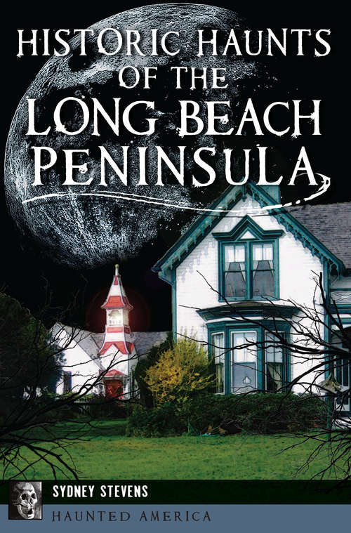 Book cover of Historic Haunts of the Long Beach Peninsula (Haunted America)