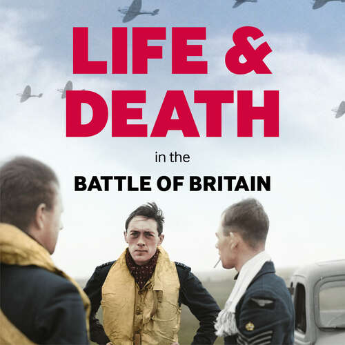 Book cover of Life and Death in the Battle of Britain