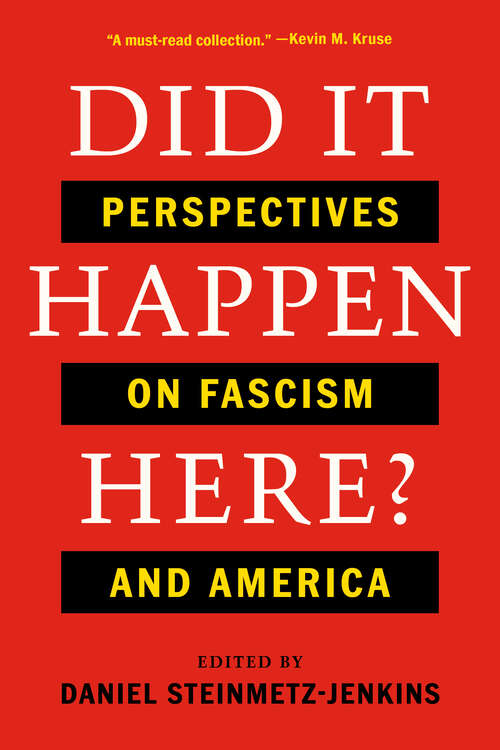 Book cover of Did It Happen Here?: Perspectives on Fascism and America