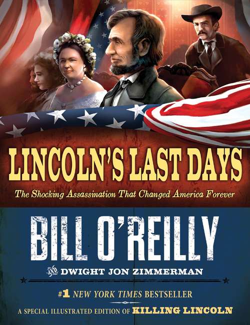 Book cover of Lincoln's Last Days: The Shocking Assassination That Changed America Forever