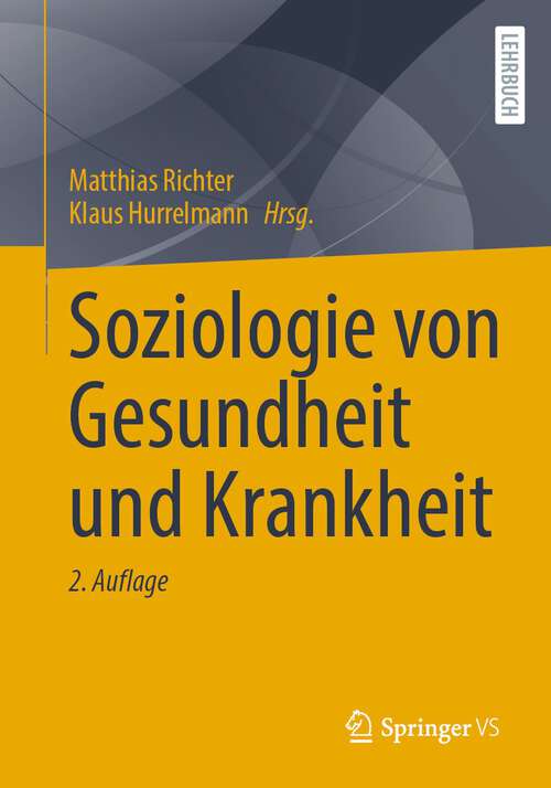 Book cover of Soziologie von Gesundheit und Krankheit (2. Aufl. 2023)