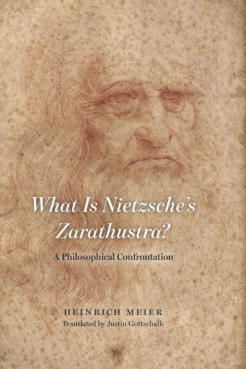 Book cover of What is Nietzsche's Zarathustra?: A Philosophical Confrontation