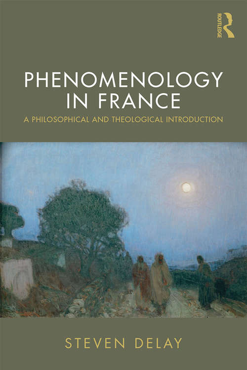 Book cover of Phenomenology in France: A Philosophical and Theological Introduction