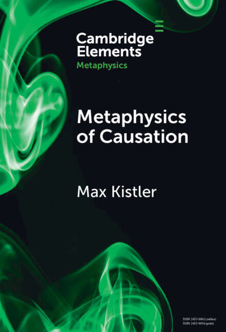 Book cover of Metaphysics of Causation (Elements in Metaphysics)