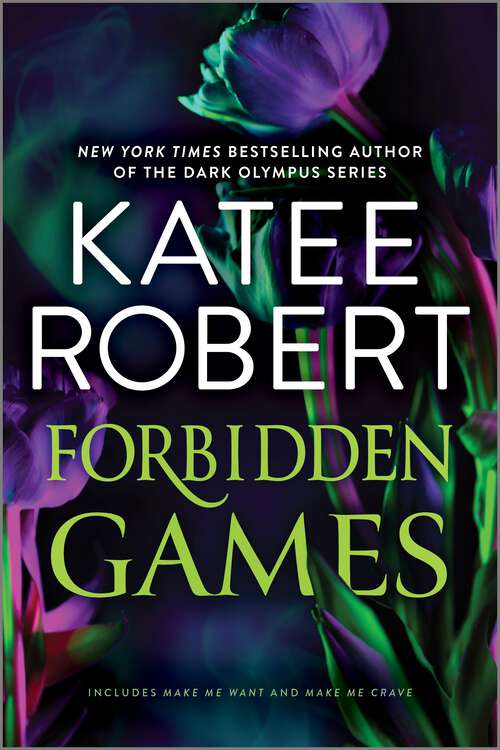 Book cover of Forbidden Games: The Make Me Series: Volume 2 (Original) (The Make Me Series)