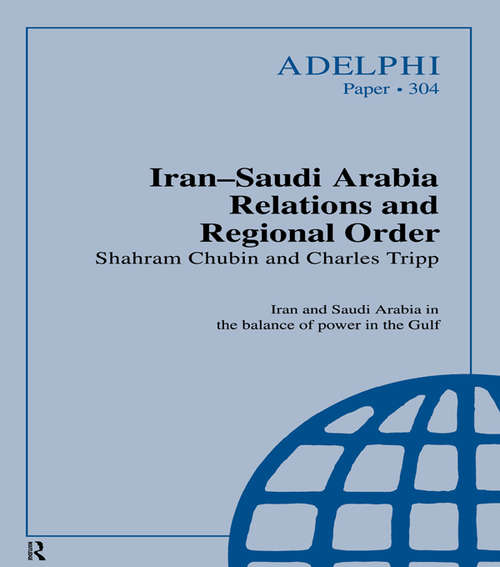 Book cover of Iran-Saudi Arabia Relations and Regional Order (Adelphi series)