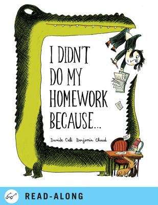 Book cover of I Didn't Do My Homework Because...