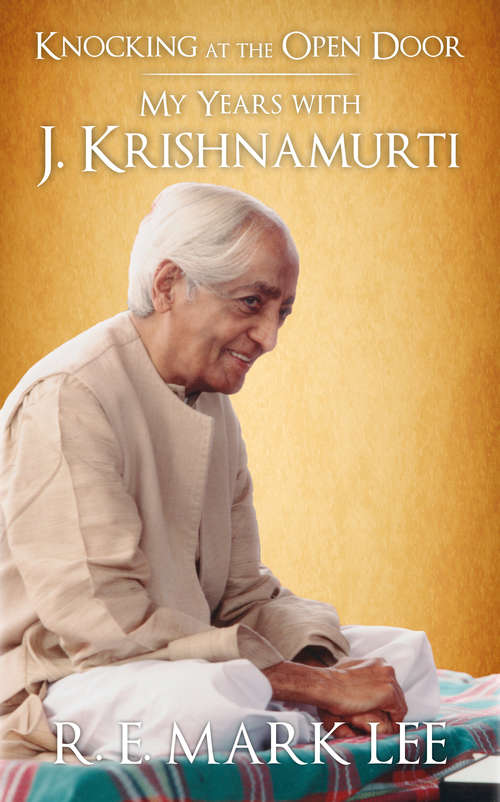 Book cover of Knocking at the Open Door: My Years with J. Krishnamurti