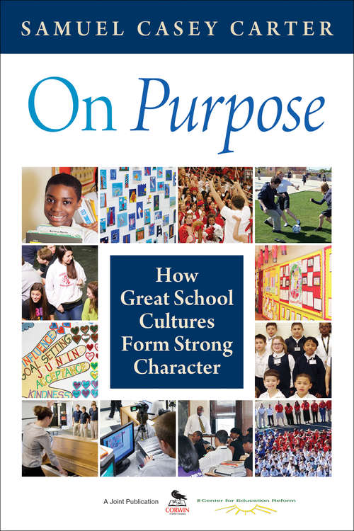 Book cover of On Purpose: How Great School Cultures Form Strong Character