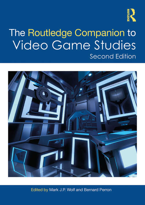Book cover of The Routledge Companion to Video Game Studies (Routledge Media and Cultural Studies Companions)