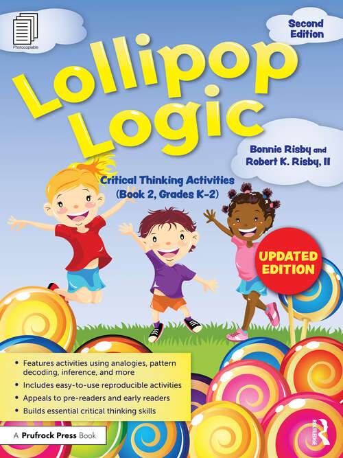 Book cover of Lollipop Logic: Critical Thinking Activities (Book 2, Grades K-2) (2)