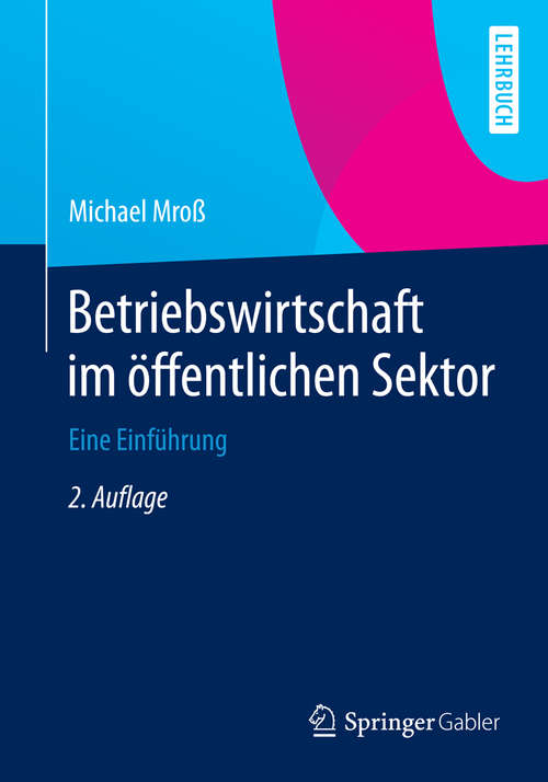 Book cover of Betriebswirtschaft im öffentlichen Sektor: Eine Einführung