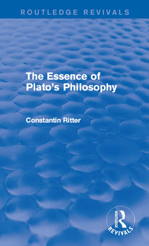 Book cover of The Essence of Plato's Philosophy (Routledge Revivals)