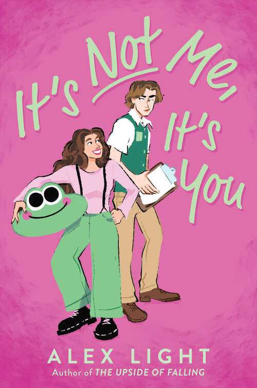 Book cover of It's Not Me, It's You