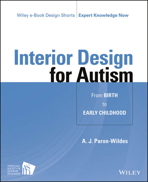 Book cover of Interior Design for Autism from Birth to Early Childhood