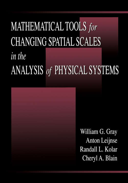 Book cover of Mathematical Tools for Changing Scale in the Analysis of Physical Systems