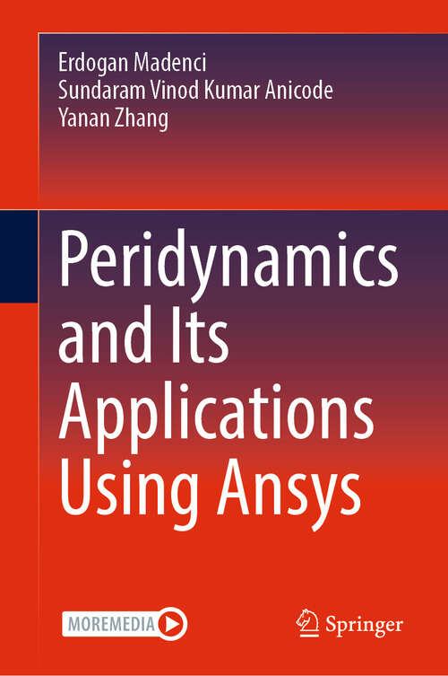 Book cover of Peridynamics and Its Applications Using Ansys (2024)