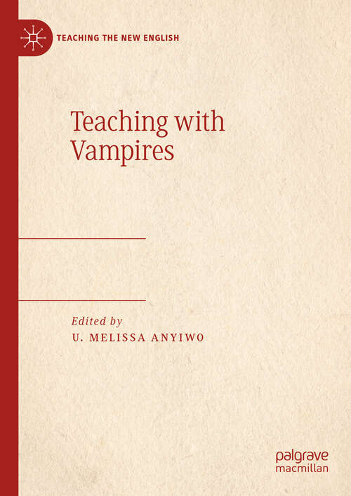 Book cover of Teaching with Vampires (Teaching the New English)