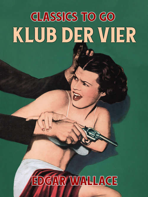 Book cover of Klub der Vier (Classics To Go)