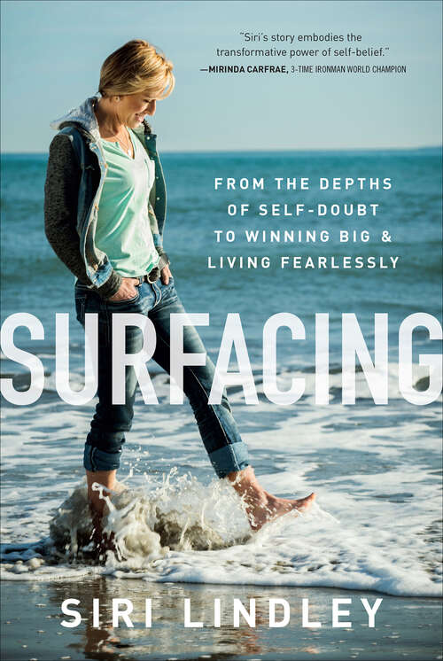 Book cover of Surfacing: From the Depths of Self-Doubt to Winning Big & Living Fearlessly