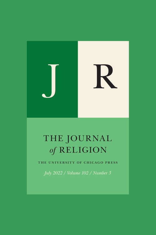 Book cover of The Journal of Religion, volume 102 number 3 (July 2022)