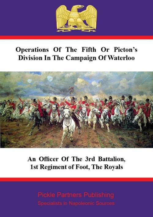 Book cover of Operations Of The Fifth Or Picton's Division In The Campaign Of Waterloo