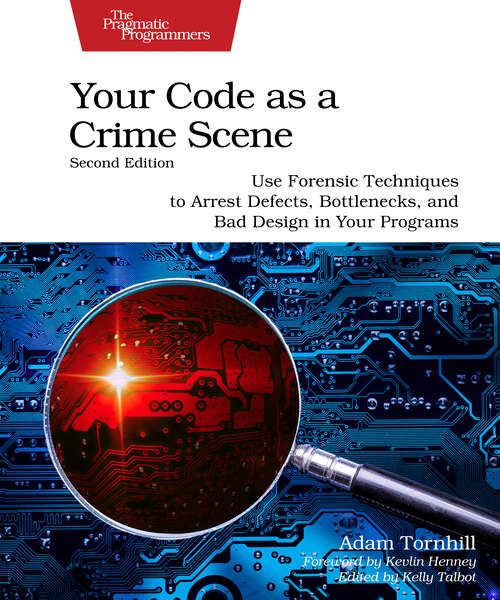 Book cover of Your Code as a Crime Scene, Second Edition