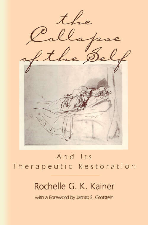 Book cover of The Collapse of the Self and Its Therapeutic Restoration (Relational Perspectives Book Series #15)